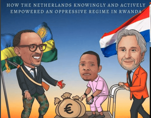 WHEN THE DUTCH ORANGE BECAME DARK: How the Netherlands knowingly and actively empowered an oppressor in Rwanda